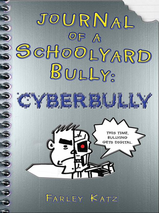 Title details for Journal of a Schoolyard Bully by Farley Katz - Available